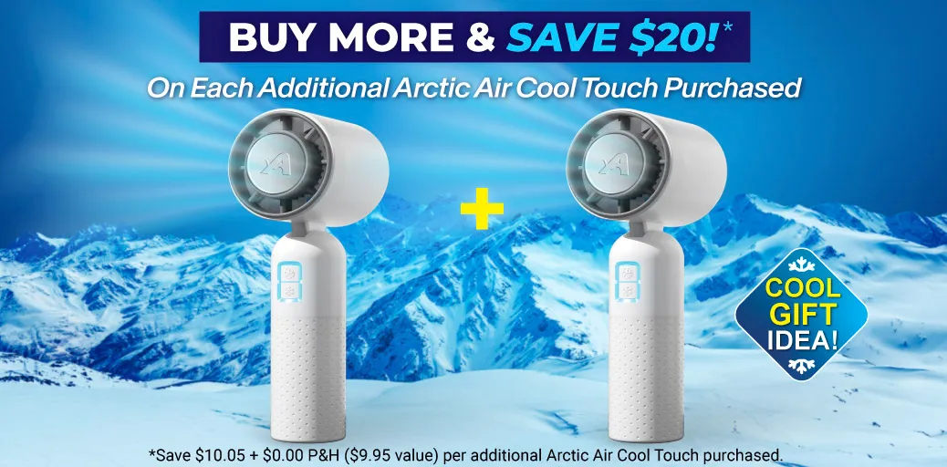 Arctic Air Cool Touch - Buy More & Save $20
